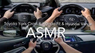 Toyota Yaris Cross amp Honda Fit amp Hyundai Venue【Buycartv ASMR POV Test Drive】 [upl. by Samale]