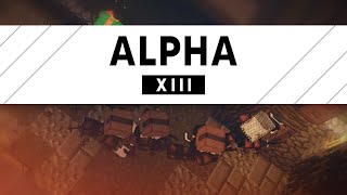 ã€Anniã€‘Alpha XIIIã€Minecraftã€‘ [upl. by Mitzie]