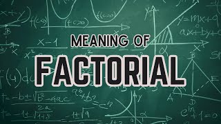 What is the meaning of Factorial [upl. by Wehner861]