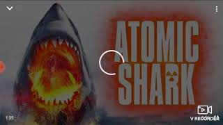 Atomic shark music video [upl. by Abdulla]