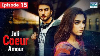 JOLI COEUR AMOUR  Episode 15  Feuilleton Indien en Français Eng Sub [upl. by Aiciruam]