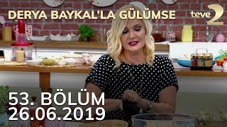 Derya Baykalla Gülümse 53 Bölüm  26 Haziran 2019 FULL BÖLÜM İZLE [upl. by Olnay]