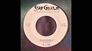 E Live  Everybody [upl. by Wimsatt]