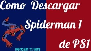 Como Descargar SpiderMan 1 para PS1 PSX 2013 sin emulador [upl. by Ardnuaet231]