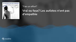 Vrai ou faux Les autistes nont pas dempathie [upl. by Lurie]