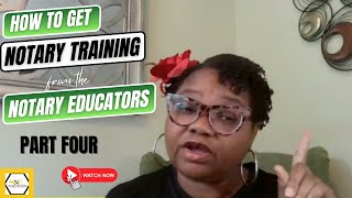 Part 4  How to Get Notary Training from the Notary Educators General Notary Work Loan Signing [upl. by Hedva]