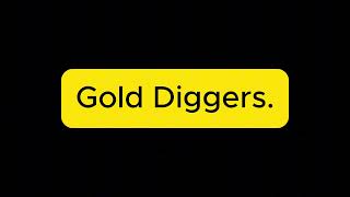 Gold Diggers official music [upl. by Annej]