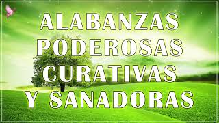 MUSICA CRISTIANA 2022  ALABANZAS PODEROSAS CURATIVAS Y SANADORAS  ADORACION EXTREMA [upl. by Saravat325]