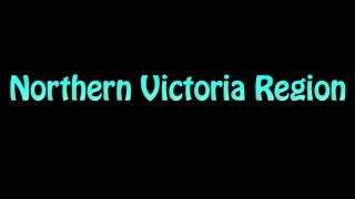 Learn How To Pronounce Northern Victoria Region [upl. by Adile]