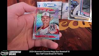 2024 Bowman Chrome Mega Box Baseball 10 Box Half Case Break 2 [upl. by Serles]