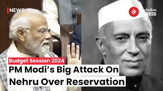 PM Modi Attacks First PM Jawaharlal Nehru Says “Nehru Was Against Reservation” Reads Letter [upl. by Ahsirhcal506]