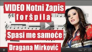 Notni zapis forspila Spasi me samoce Dragana Mirkovic [upl. by Ical]