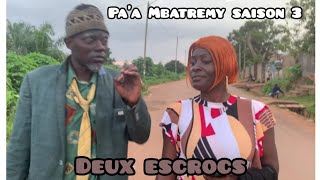 Paa mbatremy s3 deux escrocs [upl. by Lynna]