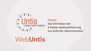 WebUntis Das Einrichten der 2FaktorAuthentifizierung aus Sicht der Administration [upl. by Greiner]