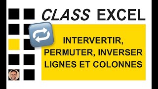 EXCEL  INTERVERTIR PERMUTER INVERSER LIGNES ET COLONNES [upl. by Trixi145]