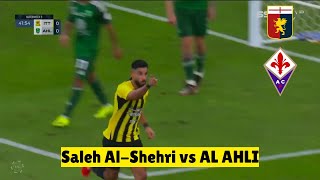 Saleh AlShehri vs ALAHLI   ALITTIHAD vs ALAHLI  Saudi Professional League 2024 Highlights [upl. by Odnalor]