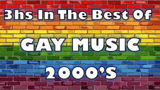 MegaMix  Best of Gay Music 2000s 3hs non stop  DJ Dom [upl. by Shaeffer]