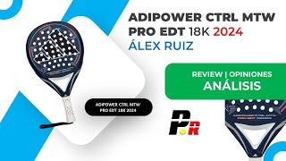 🥎 REVIEW 🥎 Análisis Pala de Pádel Adidas ADIPOWER 🔵 CTRL MTW PRO EDT 2024 🔝 [upl. by Clemente]