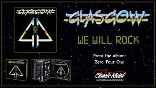 Glasgow  We Will Rock released by Classic Metal Records [upl. by Grevera589]