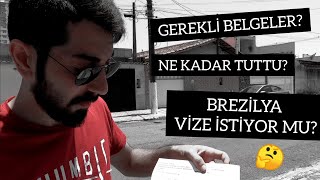 BREZİLYA VİZE İSTİYOR MU GEREKLİ BELGELER NELER [upl. by Latoniah]