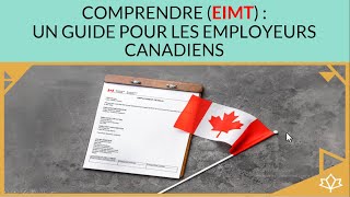 Comprendre EIMT Pour Immigration Au Canada Un guide Completimmigrationcanada [upl. by Hairahs]