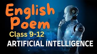 Artificial Intelligence Poem in English  AI easy Poem for Class 912  The World of AI [upl. by Retsek]