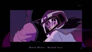 Beach House  Beyond Love  Slowed amp Reverb [upl. by Ytte]