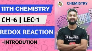 11th Chemistry  Chapter 6  Redox Reaction  Lecture 1  Maharashtra Board [upl. by Kcirddot]