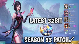 LATEST MOBILE LEGENDS 32BIT VERSION  SEASON33  PROJECT NEXT PATCH  W BUILTIN CONFIG FIX SPAWN [upl. by Enitsahc217]