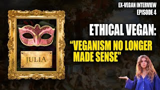 🎙️quotVeganism no longer made sensequot Ethical vegan quits after 14 years Exvegan interview 4 [upl. by Atronna]