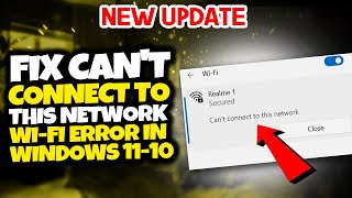 How To Fix quotCant Connect to This Networkquot Wifi Error in Windows 1110  2024 [upl. by Kcirrad]