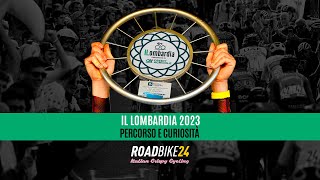 Il Lombardia 2023 Anteprima percorso [upl. by Zandra109]