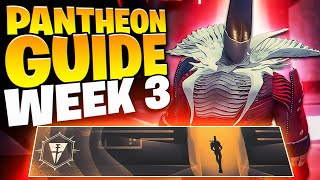 The COMPLETE Week 3 Pantheon Guide Weapons Loadouts amp Platinum Score  Destiny 2 Into the Light [upl. by Nuawed640]