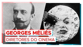 GEORGES MÉLIÈS  Diretores do Cinema 1 [upl. by Violante839]