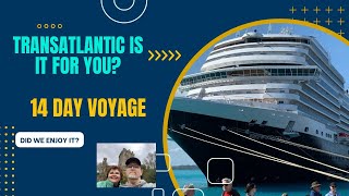 Transatlantic is it for you Our 14 day voyage across the Atlantic [upl. by Kreg780]