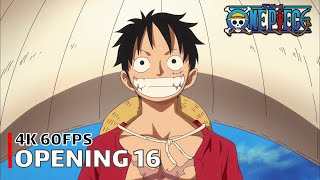 One Piece  Opening 16 【Hands Up】 4K 60FPS Creditless  CC [upl. by Mikah]