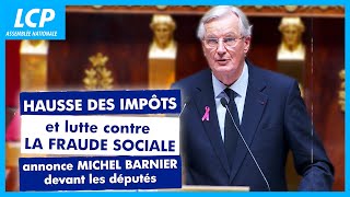 Hausse des impôts et lutte contre la fraude sociale annonce Michel Barnier devant les députés [upl. by Nhor]