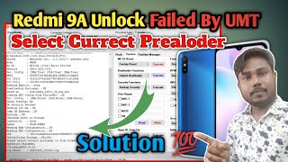 Redmi 9A Unlocking Error UMT  Please Select Correct Preloader  9A 9T9I Error Solved 100 [upl. by Agustin46]