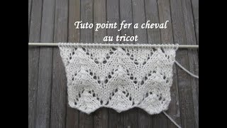 TUTO POINT FER A CHEVAL AU TRICOT Horseshoe stitch knitting PUNTO HERRADURA DOS AGUJAS [upl. by Camille]