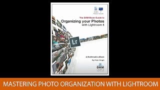 Mastering Photo Organization with Lightroom [upl. by Coridon]