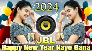 2024 Ke Naye Gane Naya Saal Ke 🎉 Naya Gana 2024 Ke Gana 💞 Hindi gana Naya 2024 Ke 🎧2024 Ke Dj Gana [upl. by Ikir]