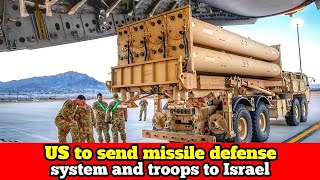 US to send missile defense system and troops to Israel [upl. by Goulden]