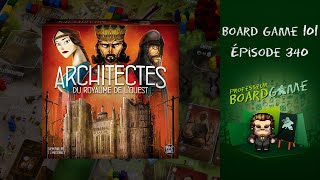 Board Game 101 EP340 Architectes du Royaume de lOuest  Règles et critique [upl. by Ecyar]