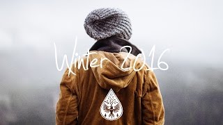 IndieChillElectronic Compilation  Winter 20162017 1½Hour Playlist [upl. by Noll]