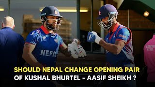 Should Nepal Change Their Opening Pair  Detailed Analysis amp Discussion  Daily Cricket [upl. by Drusus]