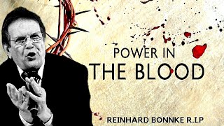 GOOD FRIDAY  REINHARD BONNKE RIP  THE MIGHTY POWER IN THE BLOOD THE MYSTERY OF THE BLOOD [upl. by Teuton515]