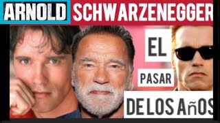 ARNOLD SCHWARZENEGGER con el Pasar de los años así Luce [upl. by Goerke]