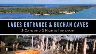 Lakes Entrance Itinerary  3 Days 2 Nights  Gippsland Lakes  Buchan Caves  Australia Travel Guide [upl. by Attenauq]