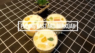 CARA BUAT PUDING KASTARD BERKUAH CONFIRM JADI  FRUIT COCKTAIL PUDING SUPER EASY [upl. by Zerat]