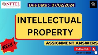 Intellectual Property Week 1 NPTEL Course Assignment Answers 2024  Learn in brief [upl. by Burgwell544]